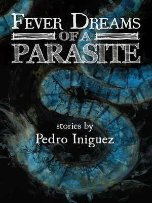 cover image of Fever Dreams of a Parasite